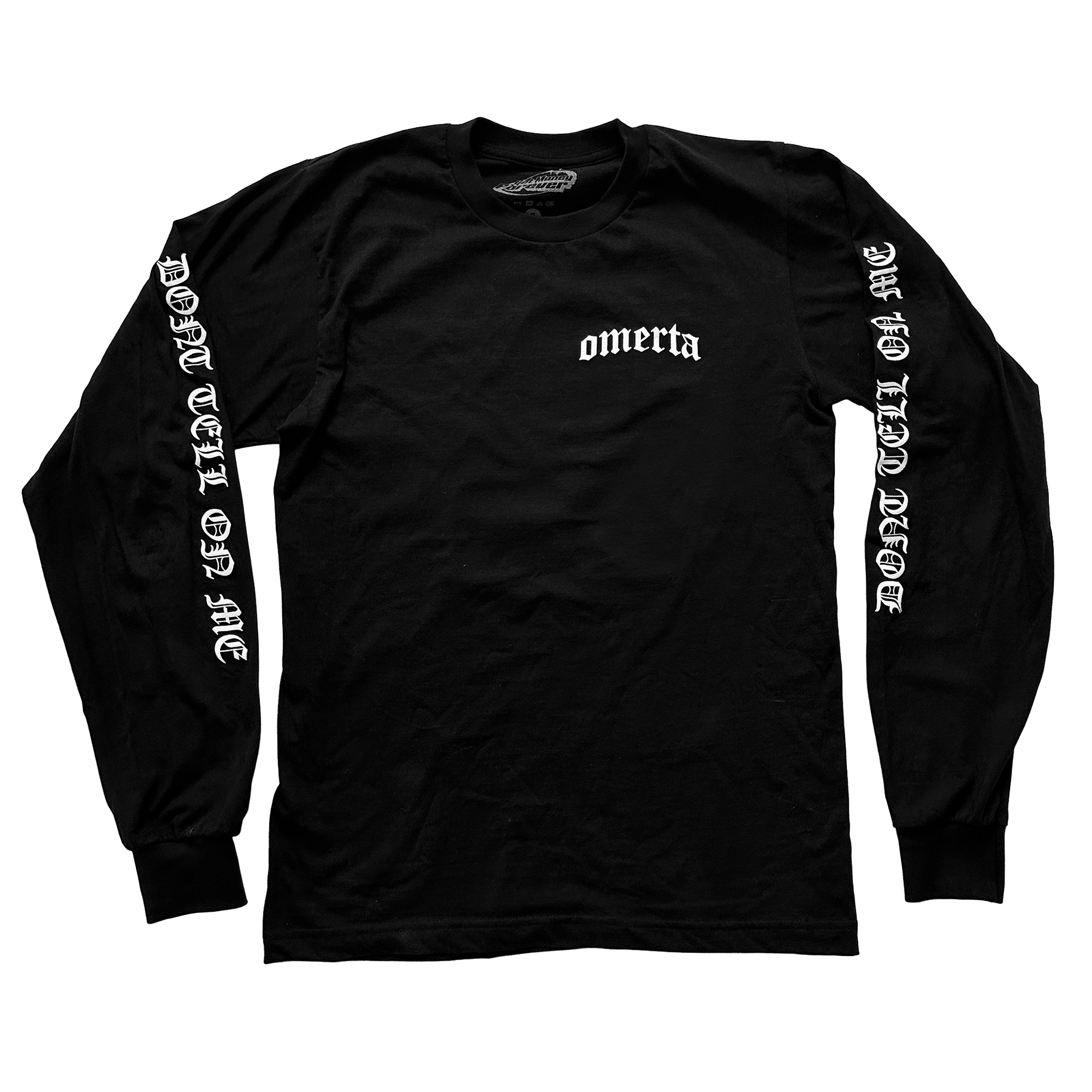 Omerta Long Sleeve T-Shirt – Get money forever